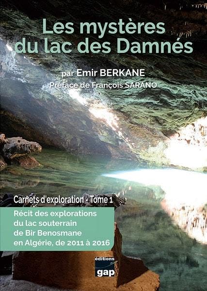 Les mystères du lac des Damnés: Carnets d'exploration - Tome 1 book