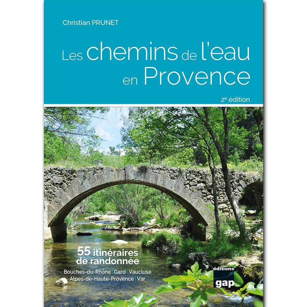 Les chemins de l'eau en Provence: 55 itinéraires de randonnée Leisure, Home & Garden