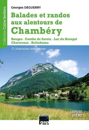 AUX ALENTOURS DE CHAMBERY BALADES ET RANDOS book