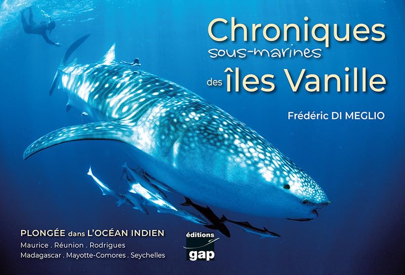 Chroniques sous-marines des îles Vanille: Plongée dans l'océan indien Leisure & Fun
