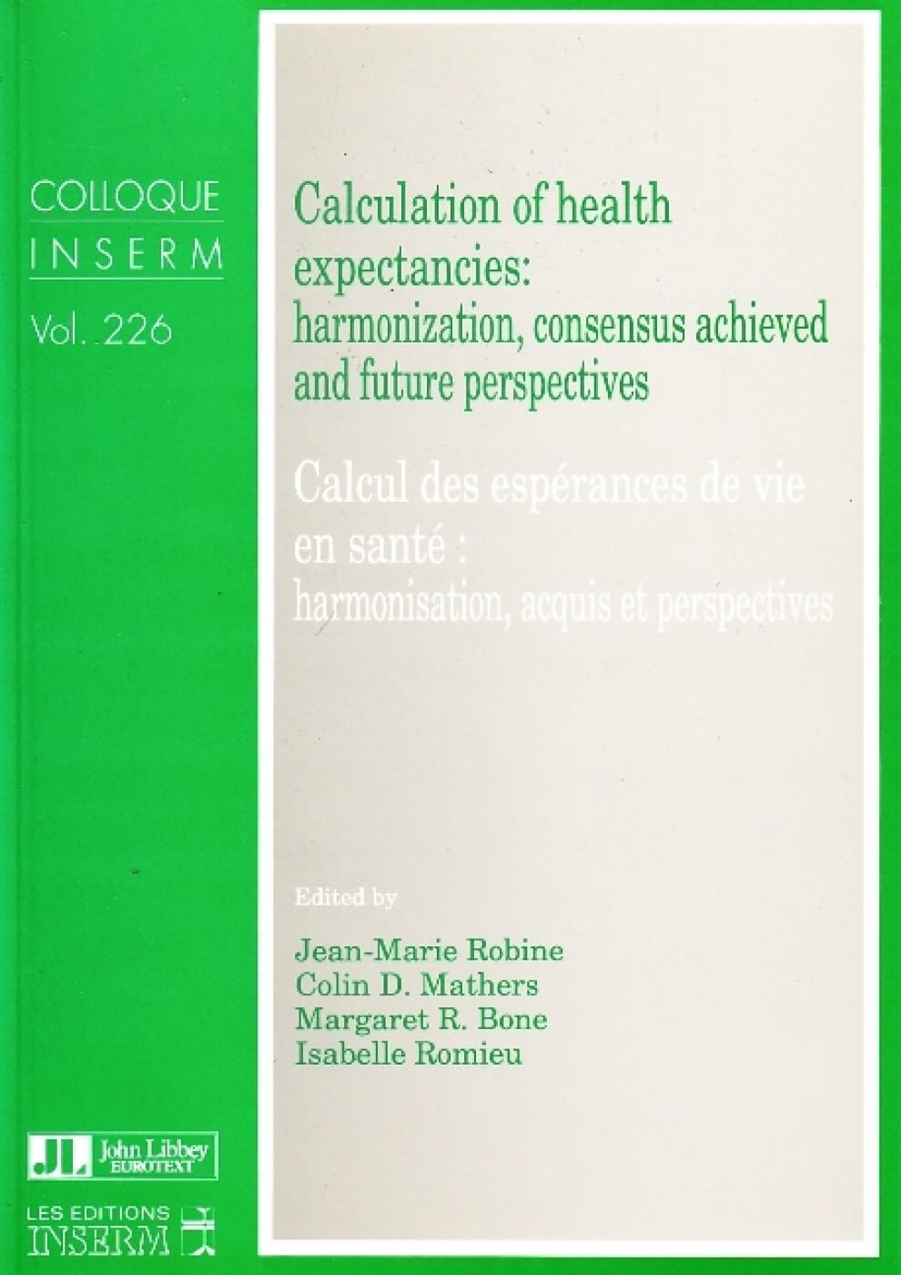 Calculation of Health Expectancies: Harmonization, Consensus Achieved & Future Perspectives book