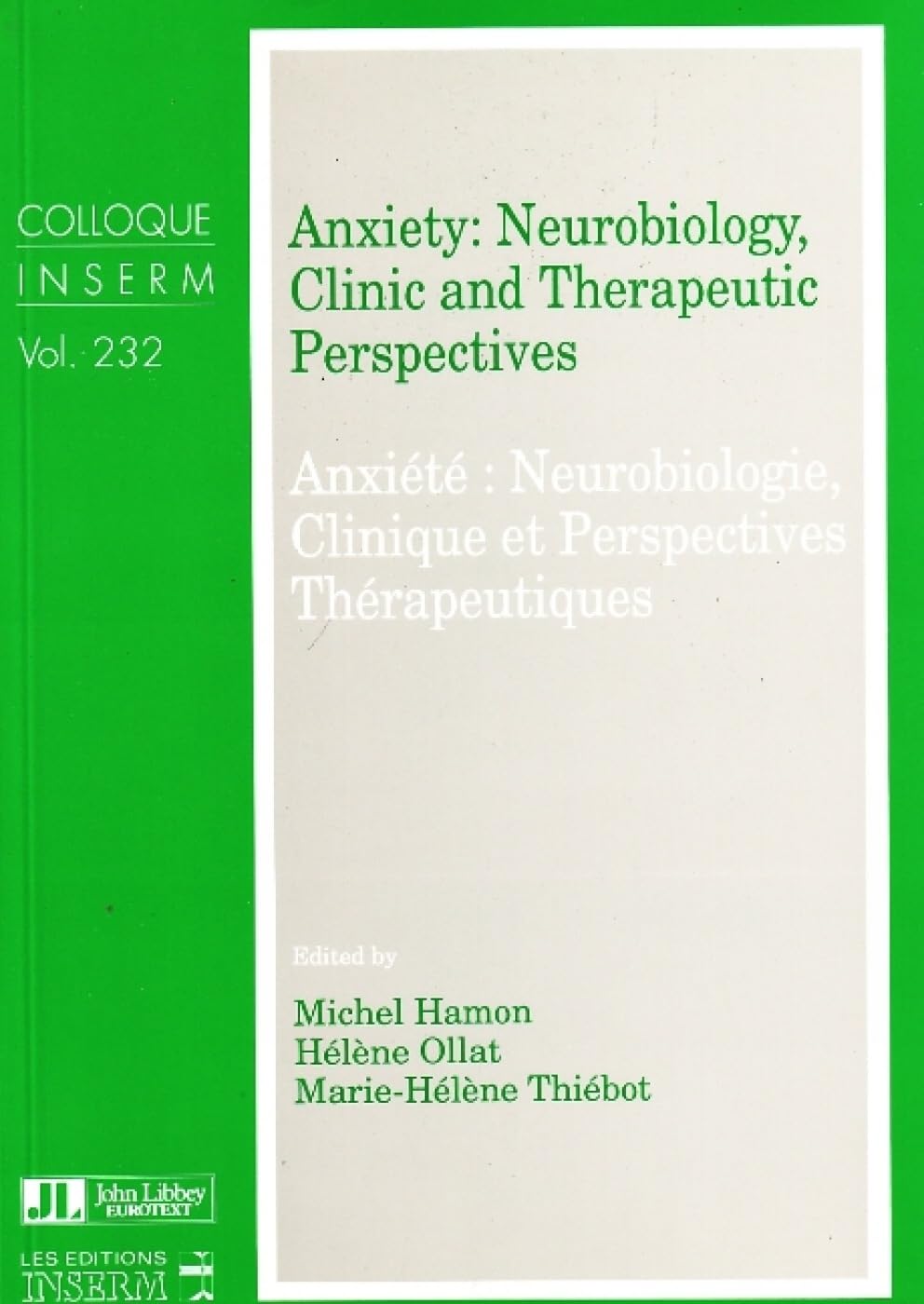 Anxiété : neurobiologie, clinique et perspectives thérapeutiques. Anxiety : neurobiology, clinic and therapeutic perspectives book