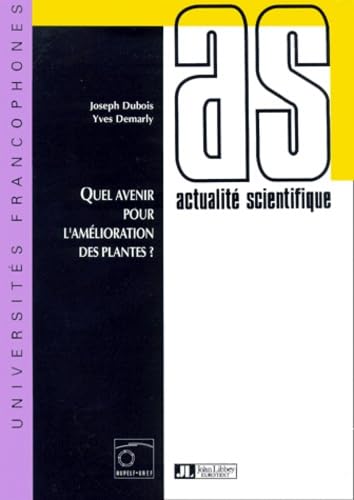Quel avenir pour l'amélioration des plantes ? book