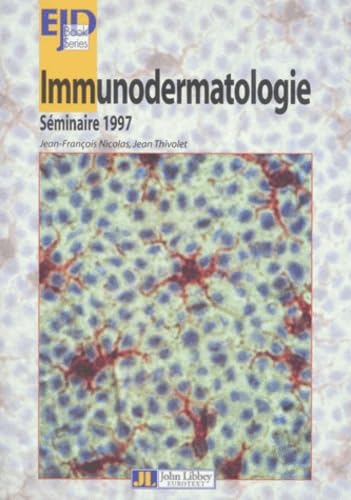 Immunodermatologie. Compte Rendu Du Seminaire 1997 Organise Par L'Universite Claude-Bernard Lyon 1, L'Inserm U. 80 Et Le Graal book