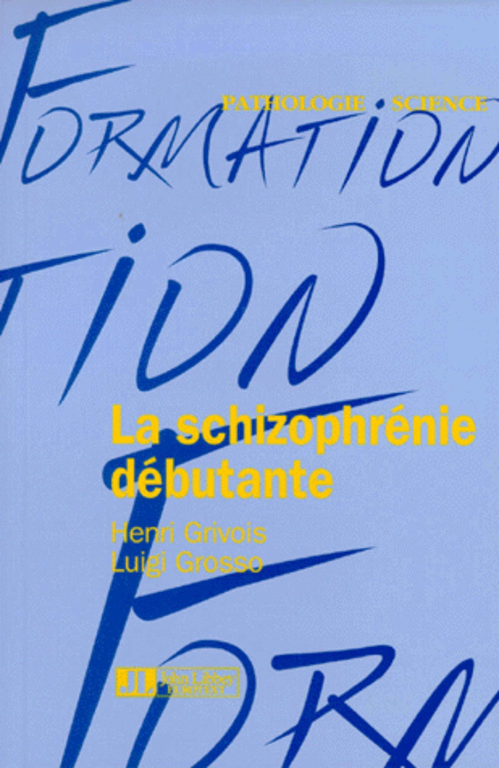 La schizophrénie débutante book