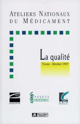 Les ateliers nationaux du médicament : la qualité, Tours, février 1997 Books