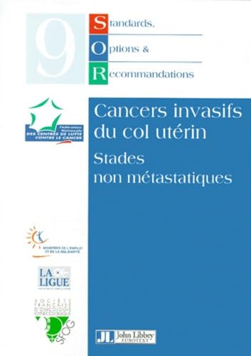 Cancers Invasifs Du Col Uterin, Stades Non Metastatiques book