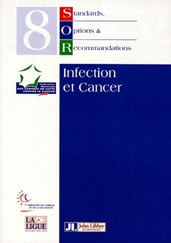 Standards, options et recommandations Tome 8: Infection et cancer book