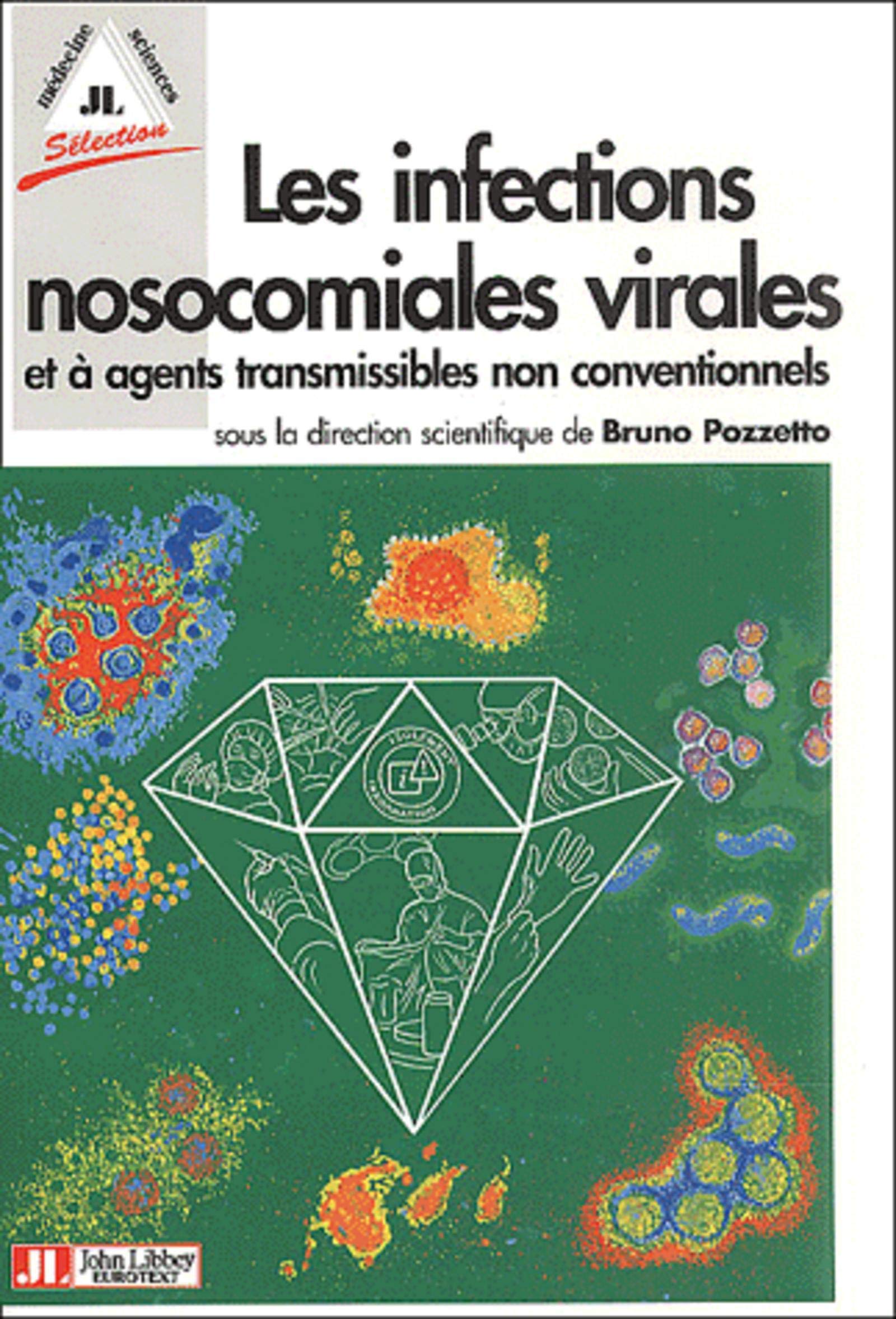 Les infections nosocomiales virales et à agents transmissibles non conventionnels book