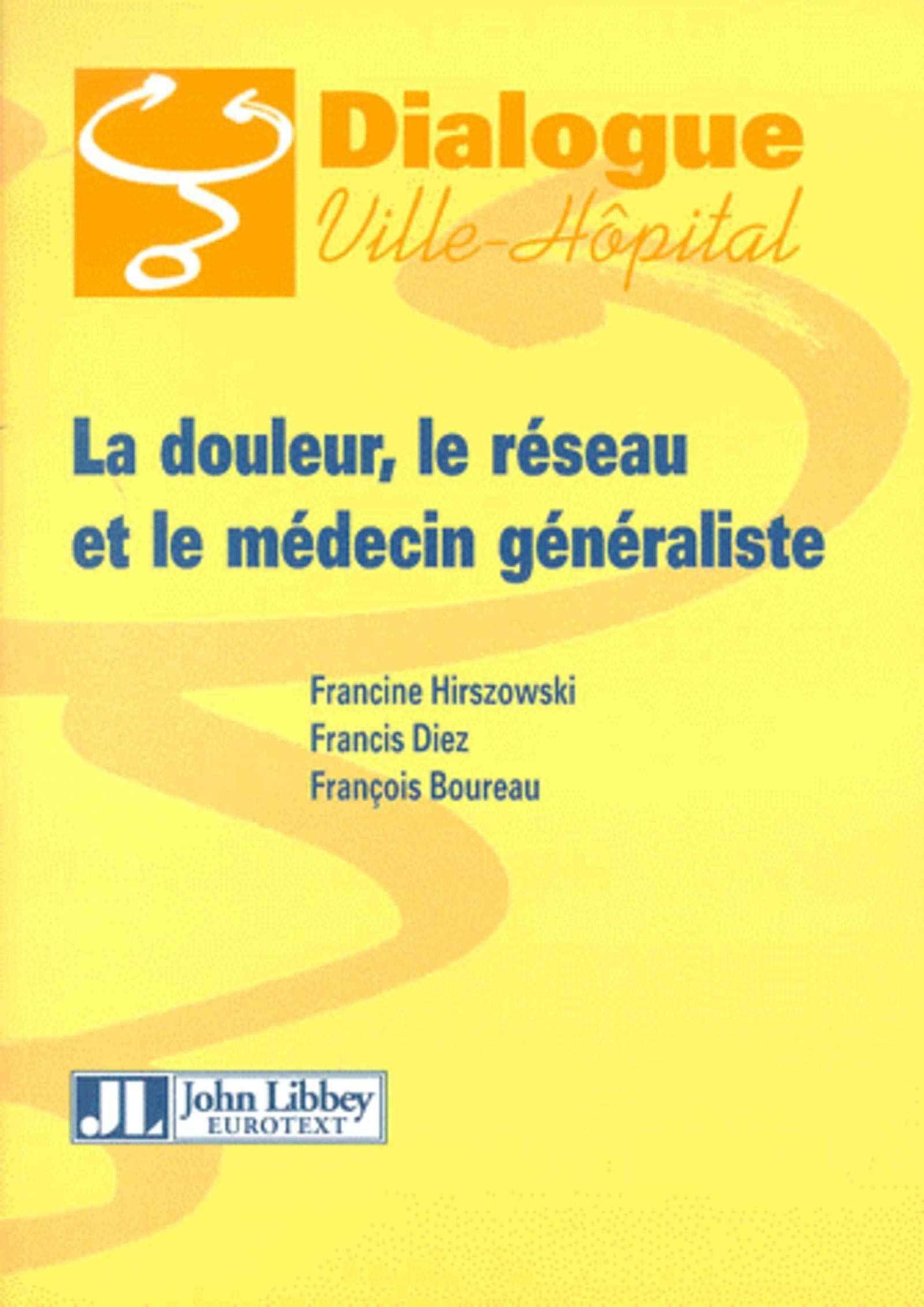 La douleur, le réseau et le médecin généraliste book