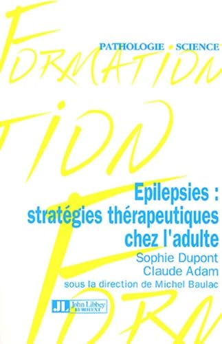 Epilepsies : Stratégies thérapeutiques chez l'adulte book