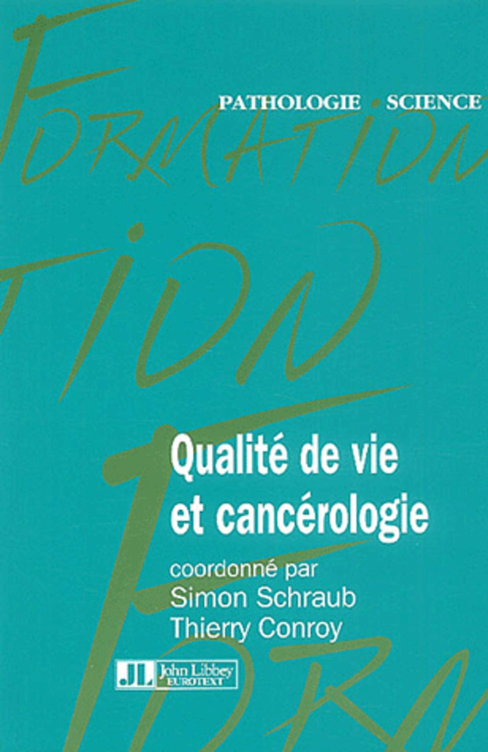 Qualité de vie et cancérologie book