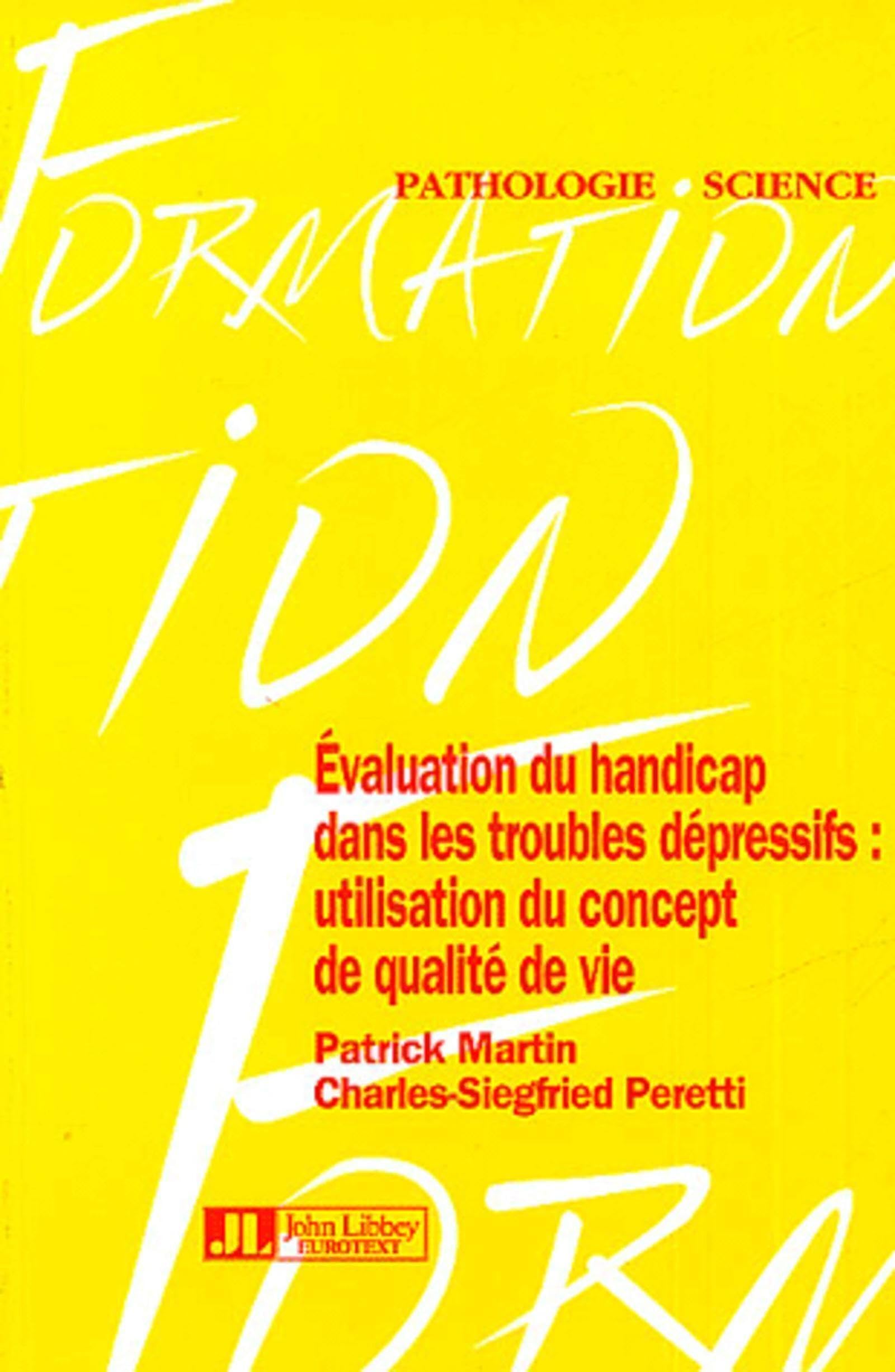 Evaluation du handicap dans les troubles dépressifs : utilisation du concept de qualité de vie book