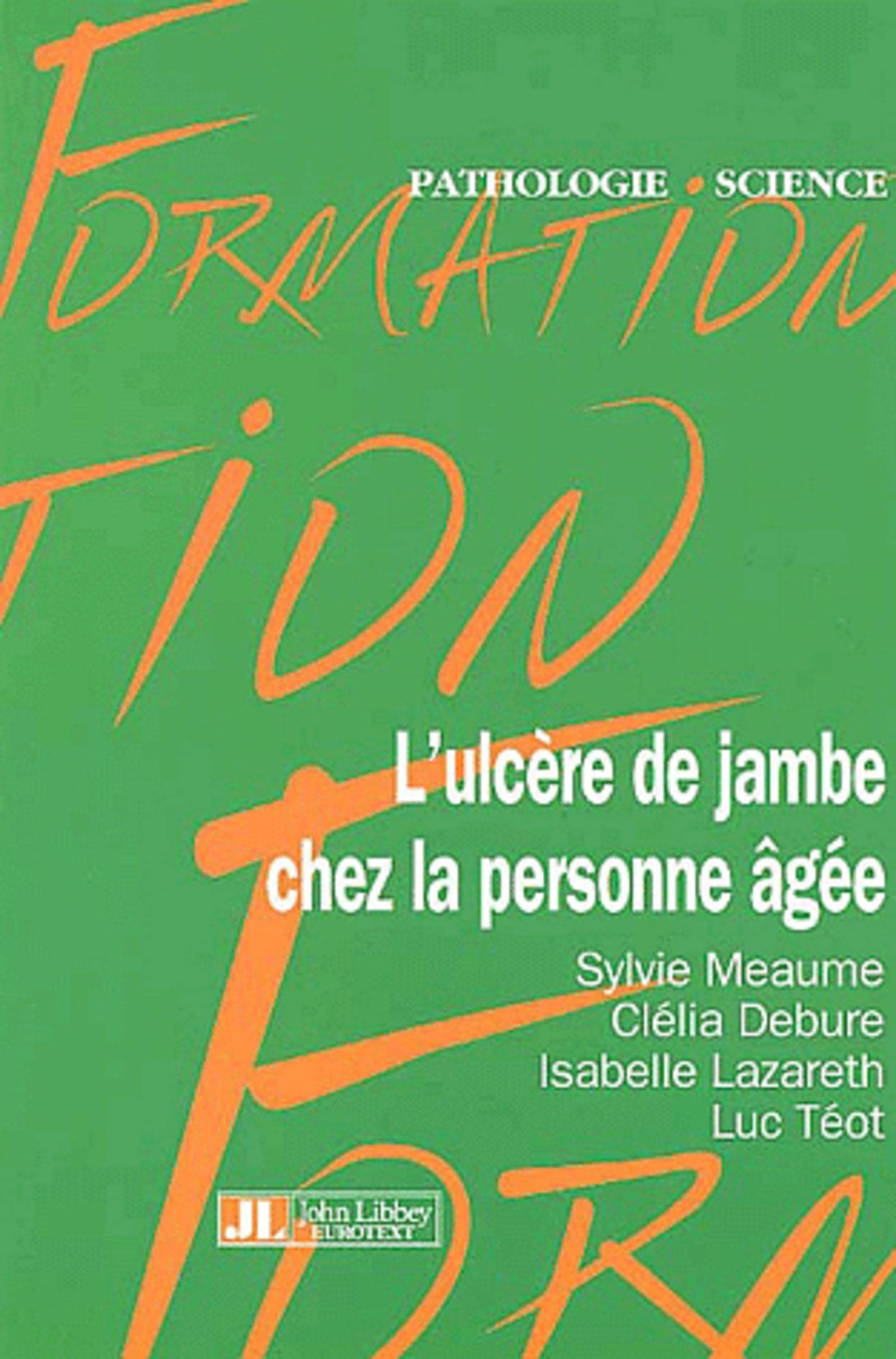 L'Ulcere De La Jambe Chez La Personne Agee book
