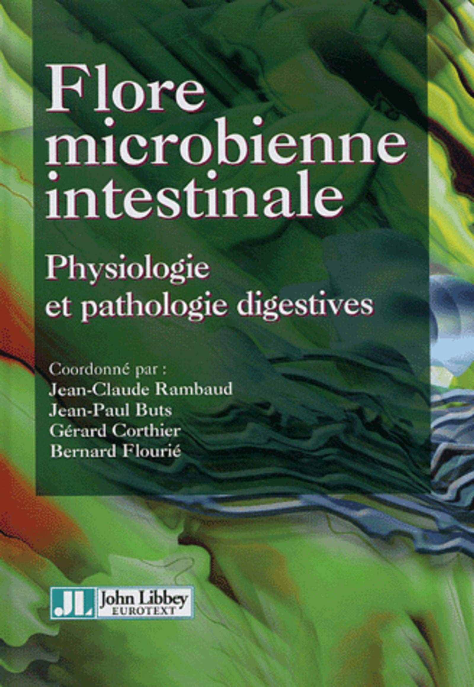 Flore Microbienne Intestinale. Physiolo Gie Et Pathologie Digestives Medicine