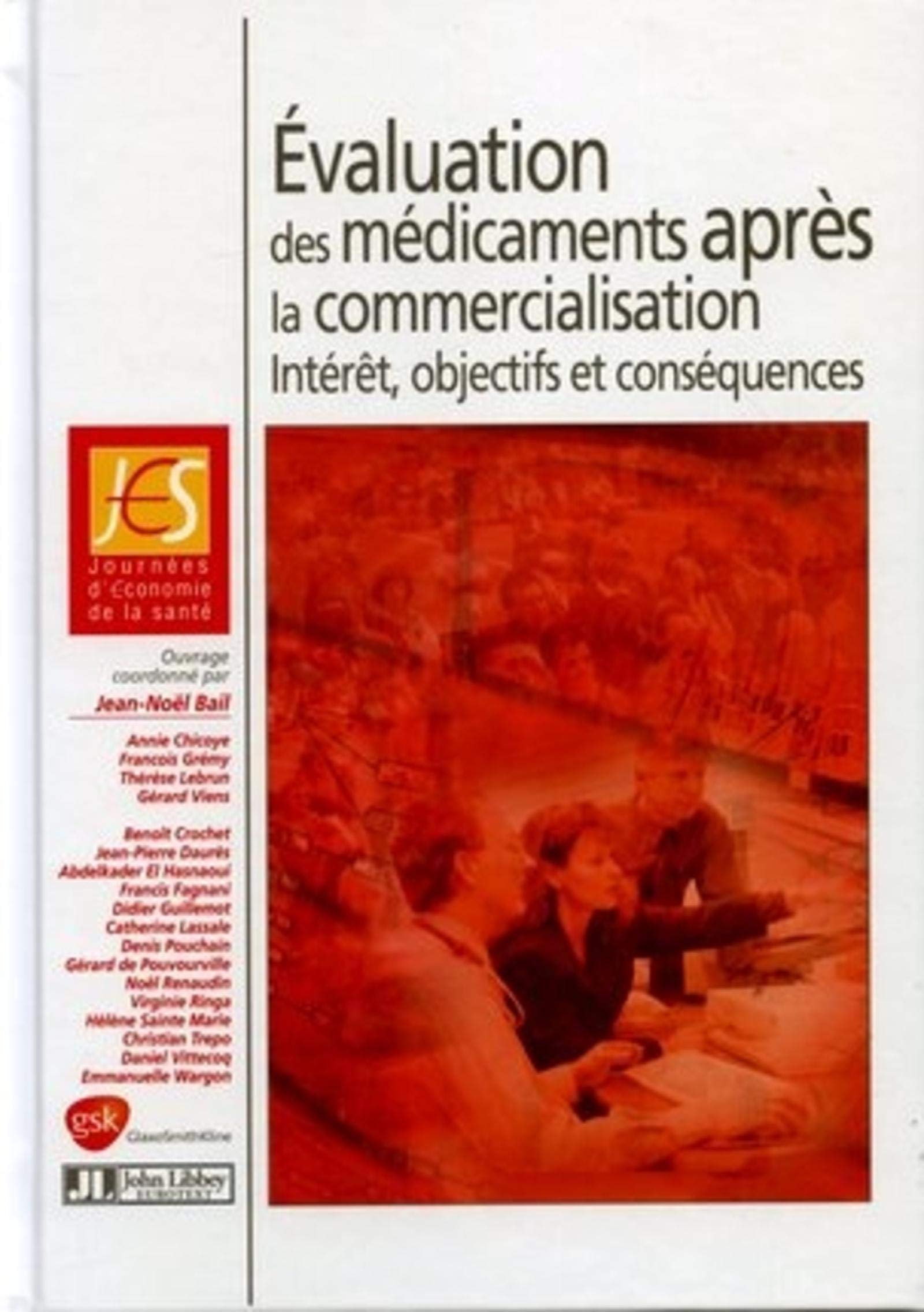 Evaluation des médicaments après la commercialisation : Intérêt, objectifs et conséquences: Journées d'Economie de la santé book