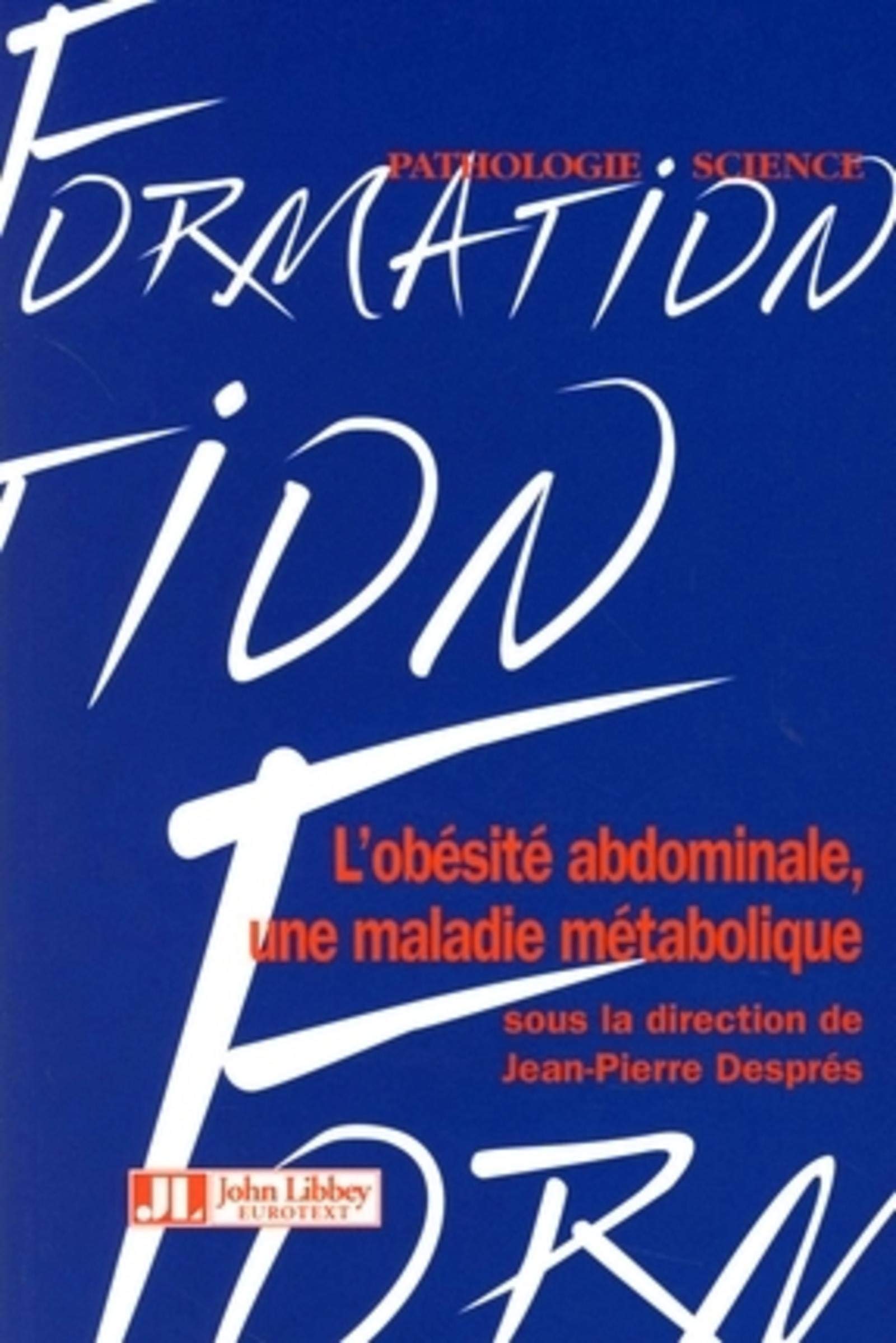 L'obésité abdominale, une maladie métabolique Medicine