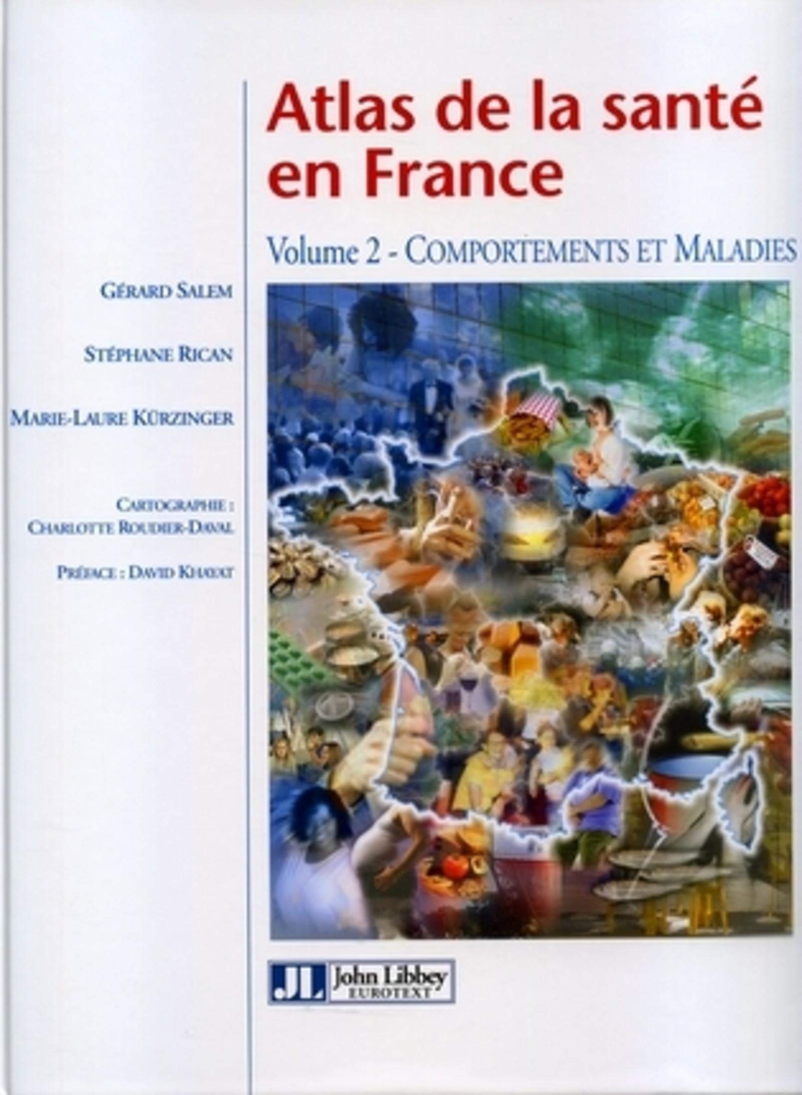 Atlas de la santé en France - Volume 2: Comportements et maladies book