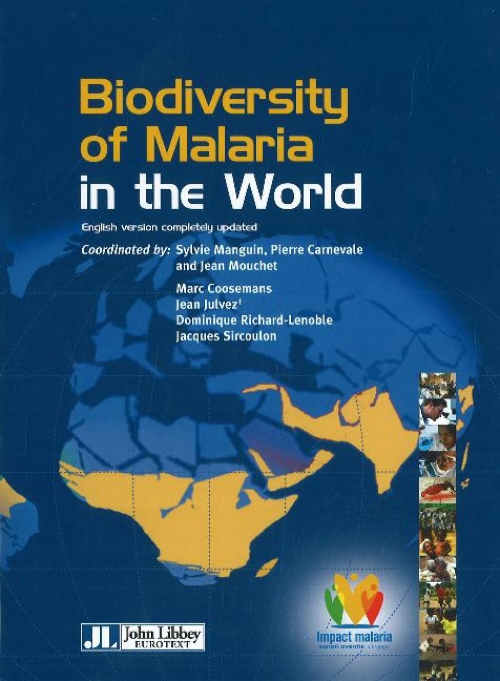 BIODIVERSITY OF MALARIA IN THE WORLD (BIODIVERSITE DU PALUDISME DANS LE MONDE) book