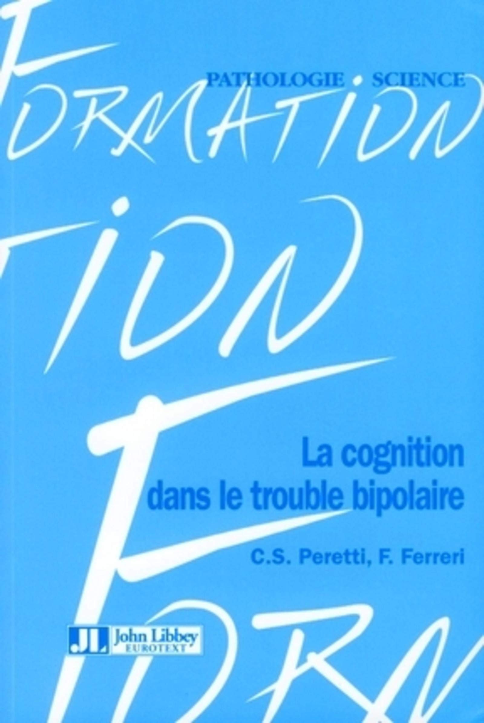 LA COGNITION DANS LE TROUBLE BIPOLAIRE book