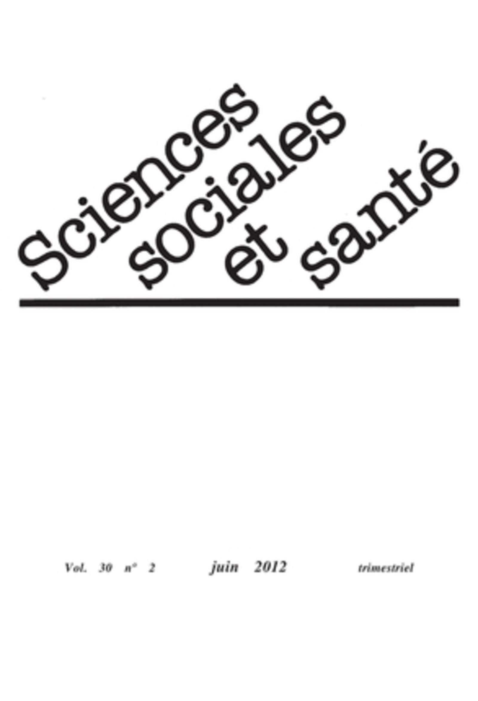 Revue sciences sociales et santé juin 2012 N°2. Vol 30. Stratégies de soins et risques concurrents. Prescription diététique et hypercholestérolémie. Médicaments néotraditionnels. book