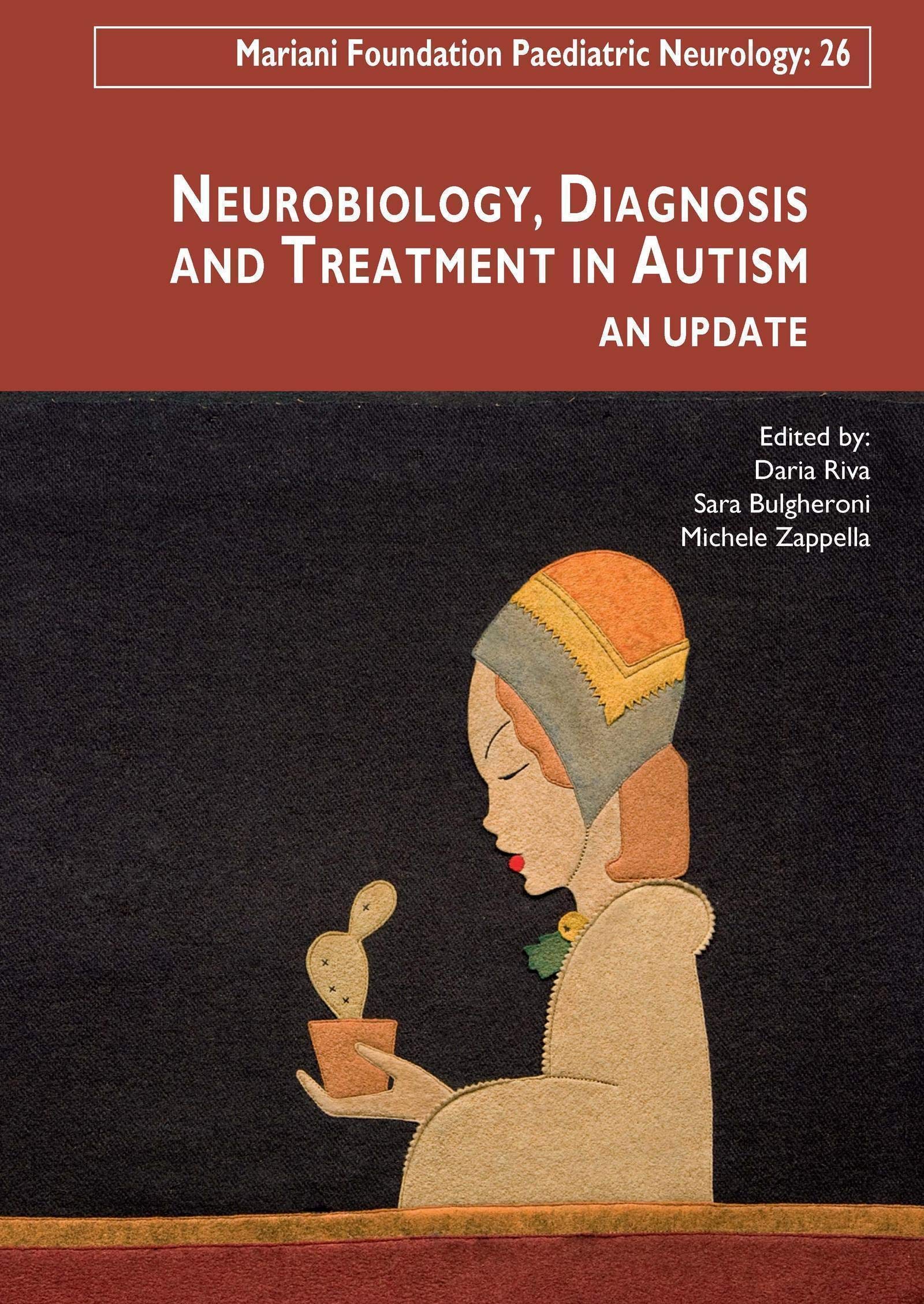 Neurobiology, diagnosis and treatment in autism: An update. book