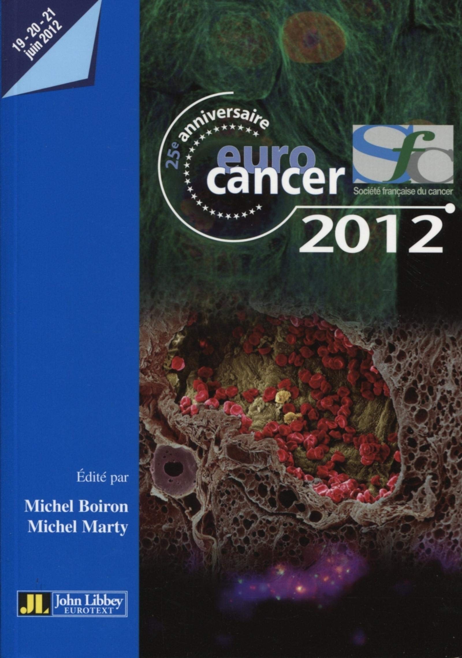 Eurocancer 2012. 19-20-21 juin 2012. book