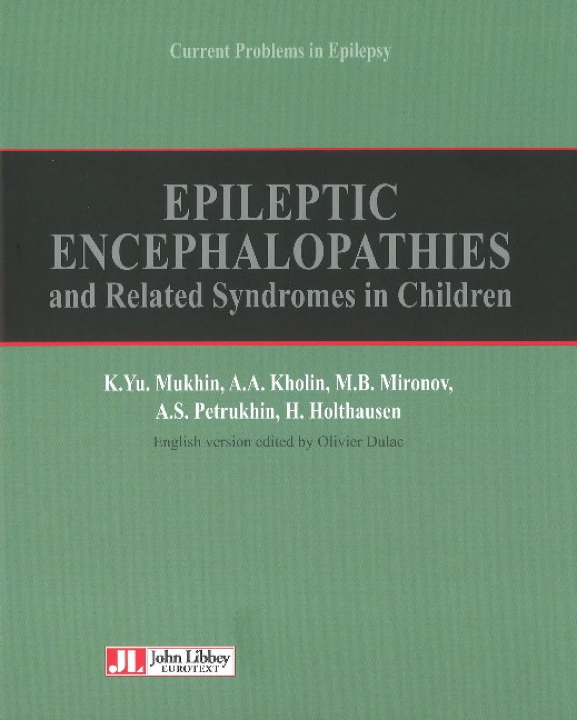 Epileptic Encephalopathies: & Related Syndromes in Children Medicine