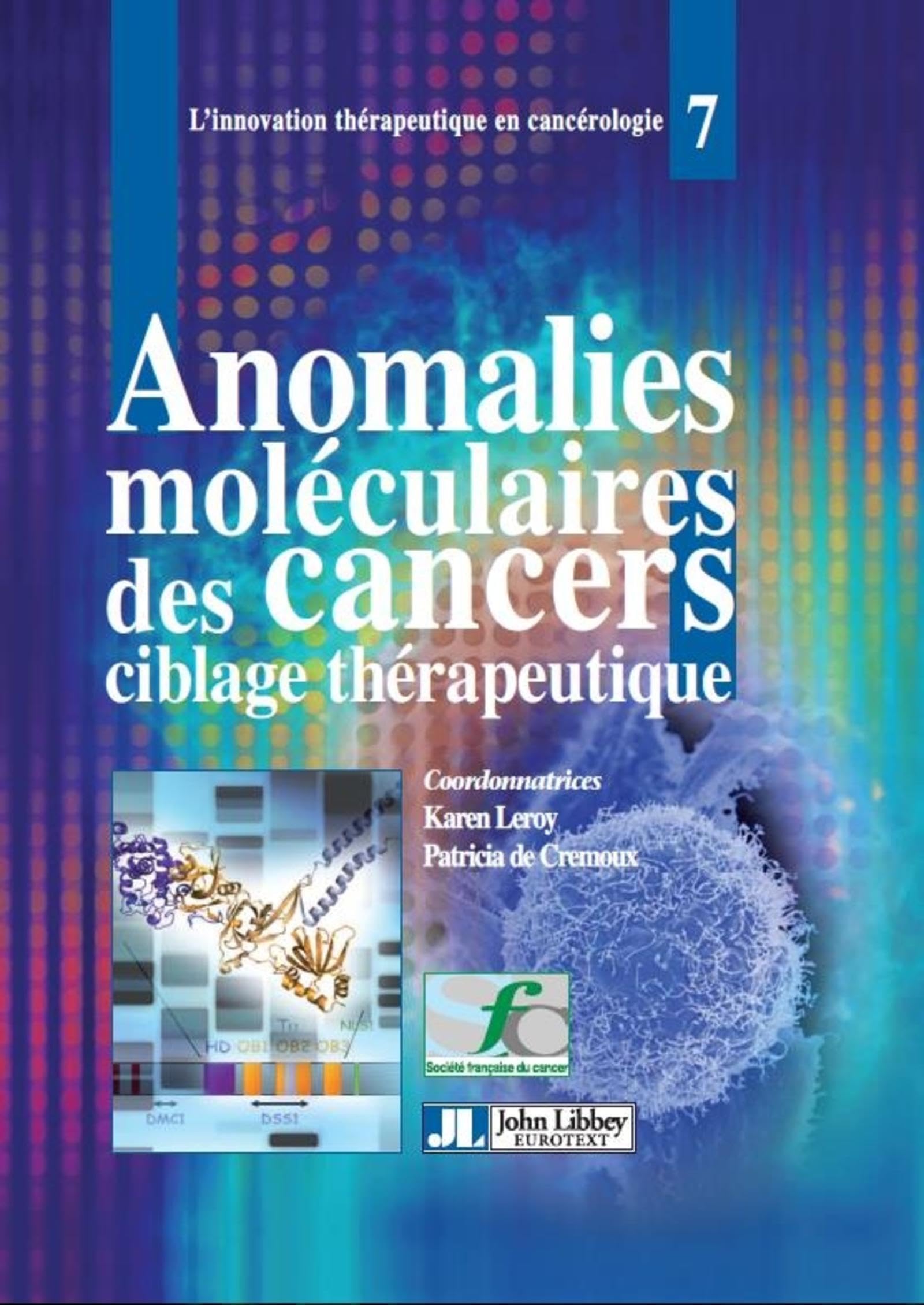 Anomalies moléculaires des cancers : ciblage thérapeutique Medicine