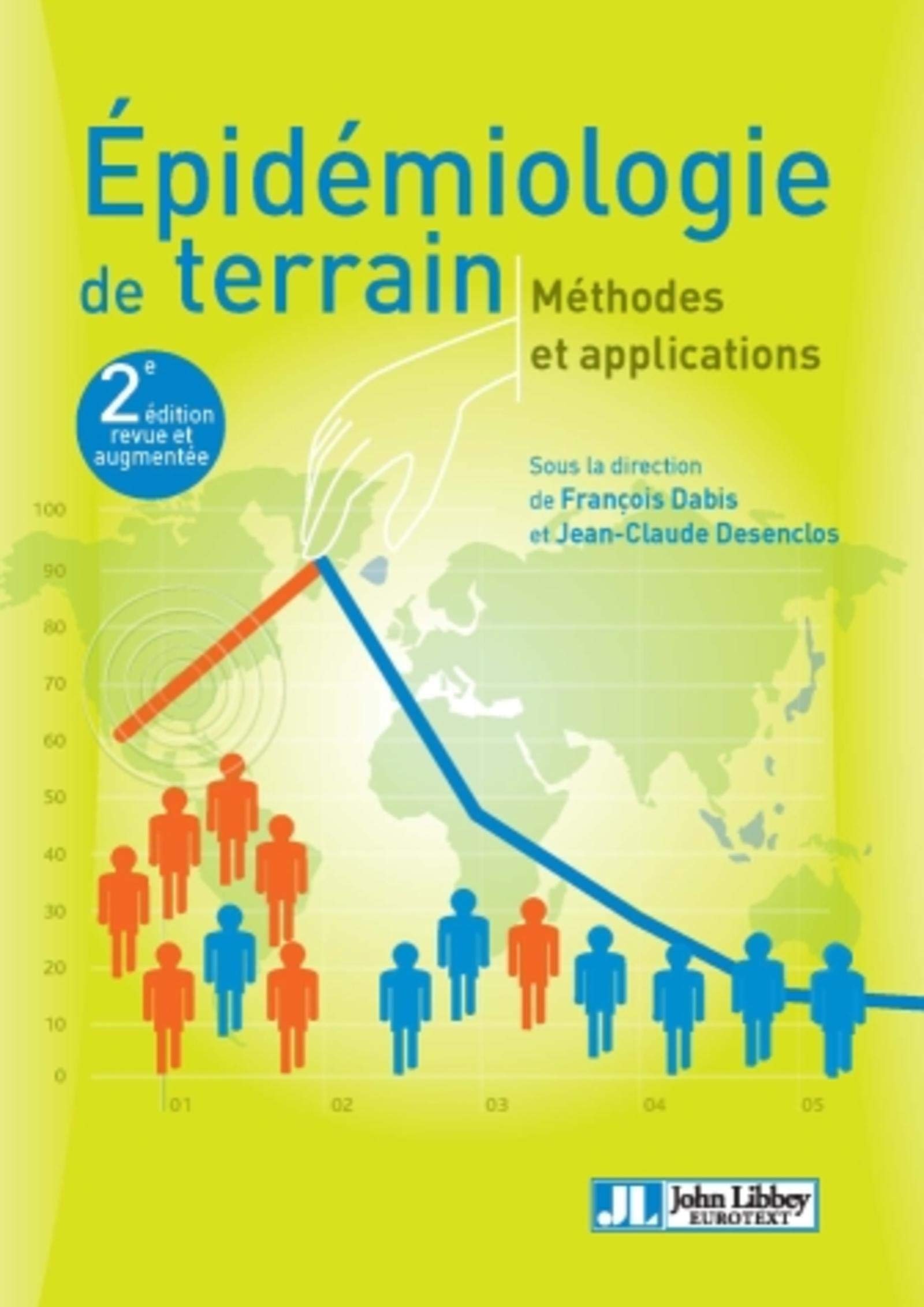 Epidémiologie De Terrain: Méthodes et applications Medicine