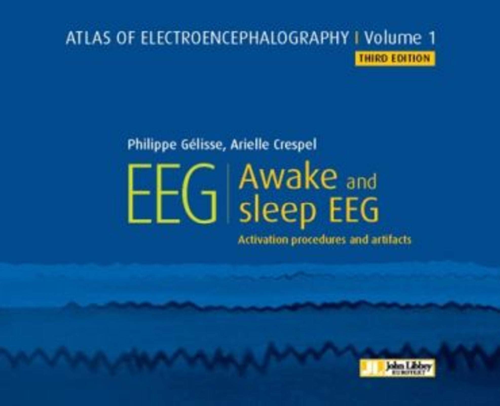 Gelisse, D: Atlas of Electroencephalography -- Volume 1 Medicine