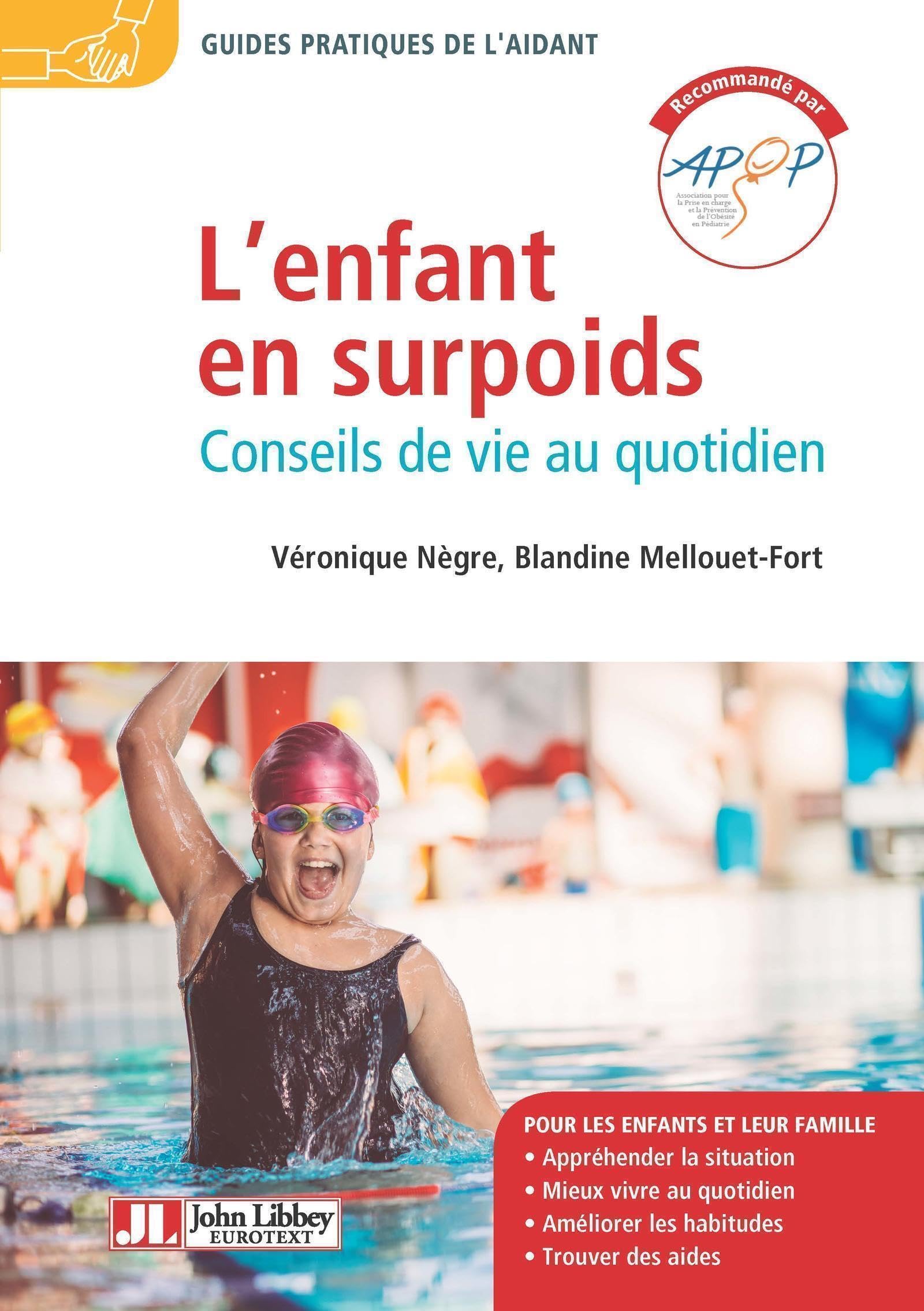 L'enfant en surpoids: Conseils de vie au quotidien Books