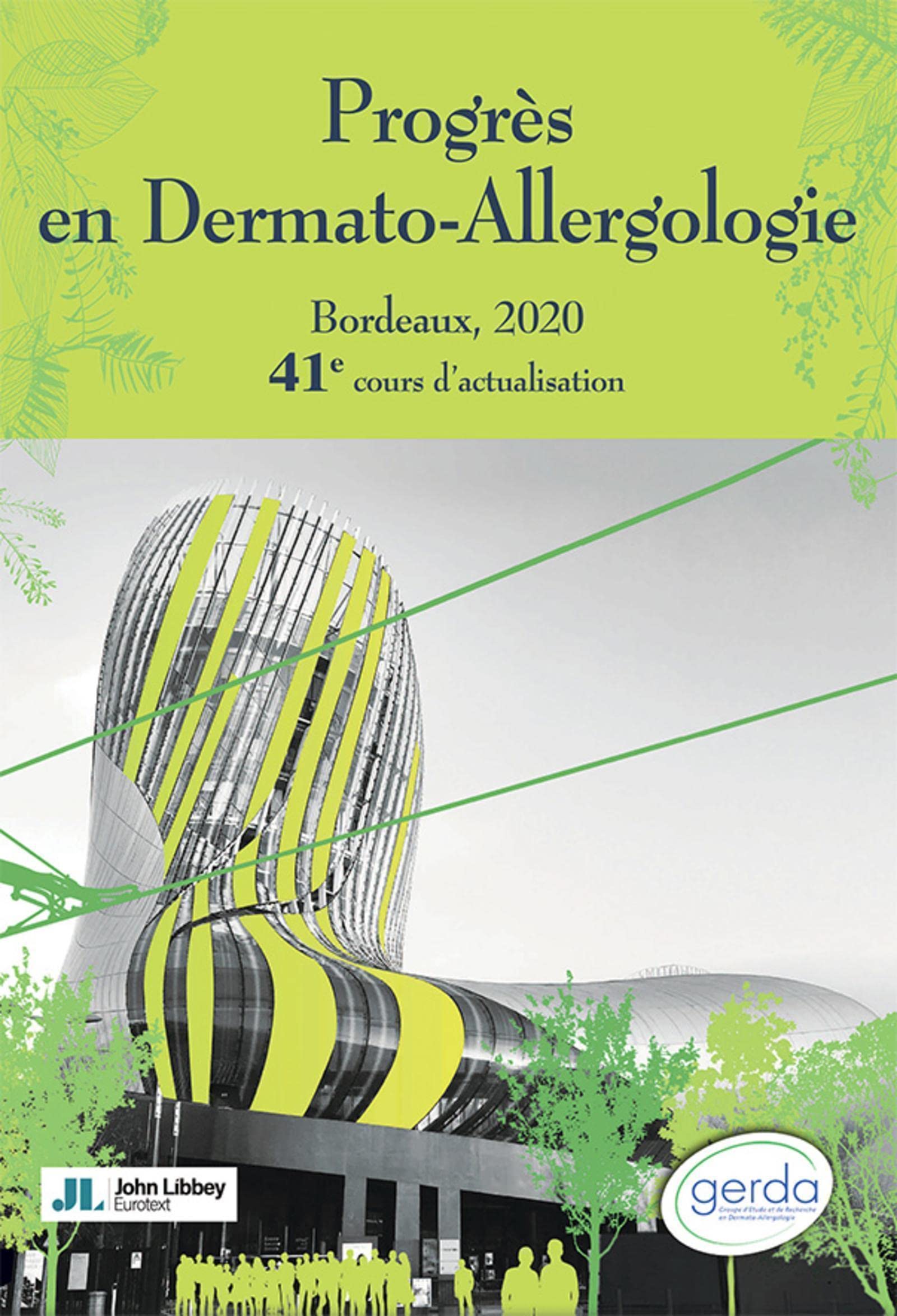 Progrès en Dermato-Allergologie. Bordeaux, 2020: 41e cours d'actualisation book