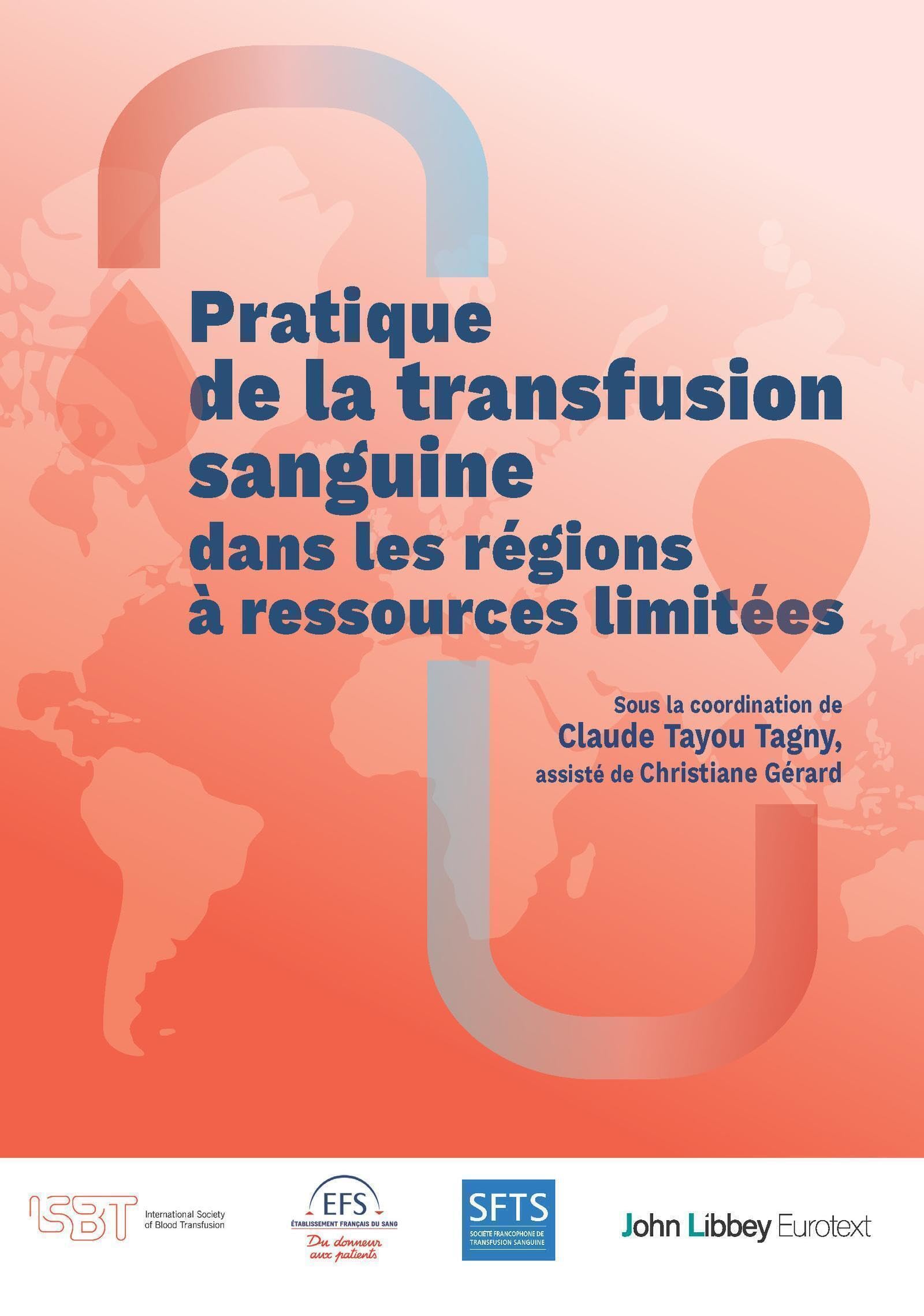 Pratique de la transfusion sanguine dans les régions à ressources limitées book