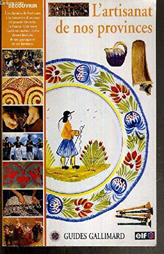 L'artisanat de nos provinces. collection : guides. Books
