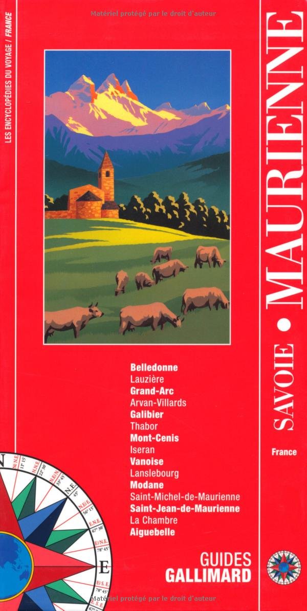 Maurienne: Belledonne, Lauzière, Grand-Arc, Arvan-Villards, Galibier, Thabor, Mont-Cenis, Iseran, Vanoise, Lanslebourg, Modane, ... La Chambre, Aiguebelle Leisure, Home & Garden