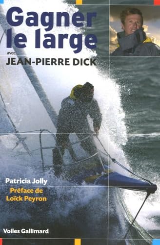 Gagner le large avec Jean-Pierre Dick Books