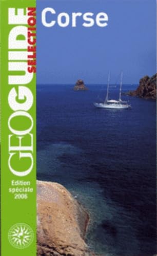 Corse: Bastia, le cap Corse, Calvi, Propriano, Porto, Ajaccio, Bonifacio, Porto-Vecchio... book