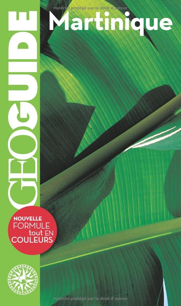 Geo Guides Etranger, Iles, Dom-Tom: Martinique Leisure, Home & Garden