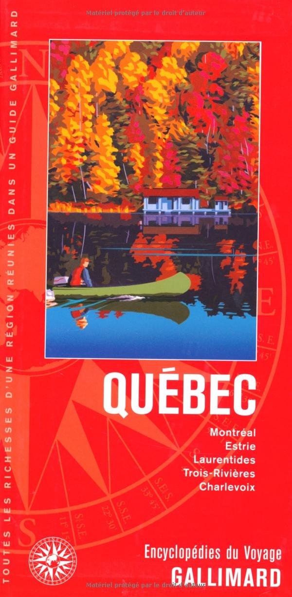 Québec: Montréal, Estrie, Laurentides, Trois-Rivières, Charlevoix book