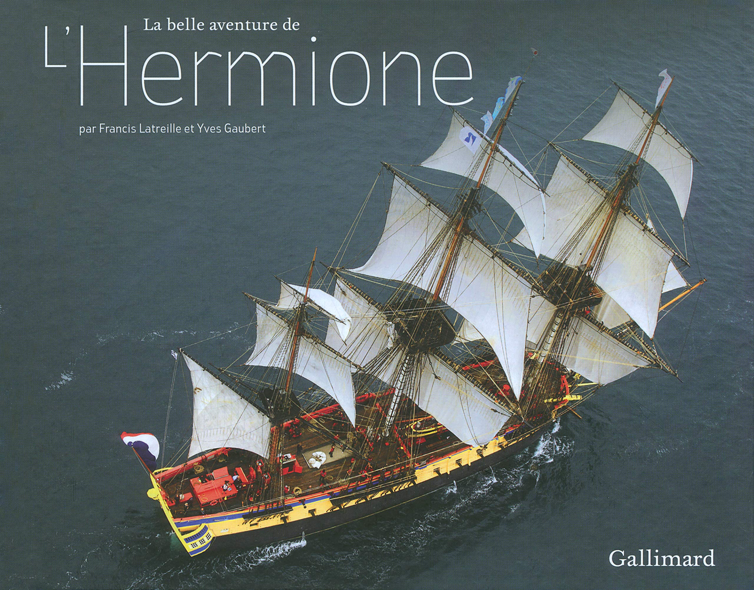 La belle aventure de L'Hermione book