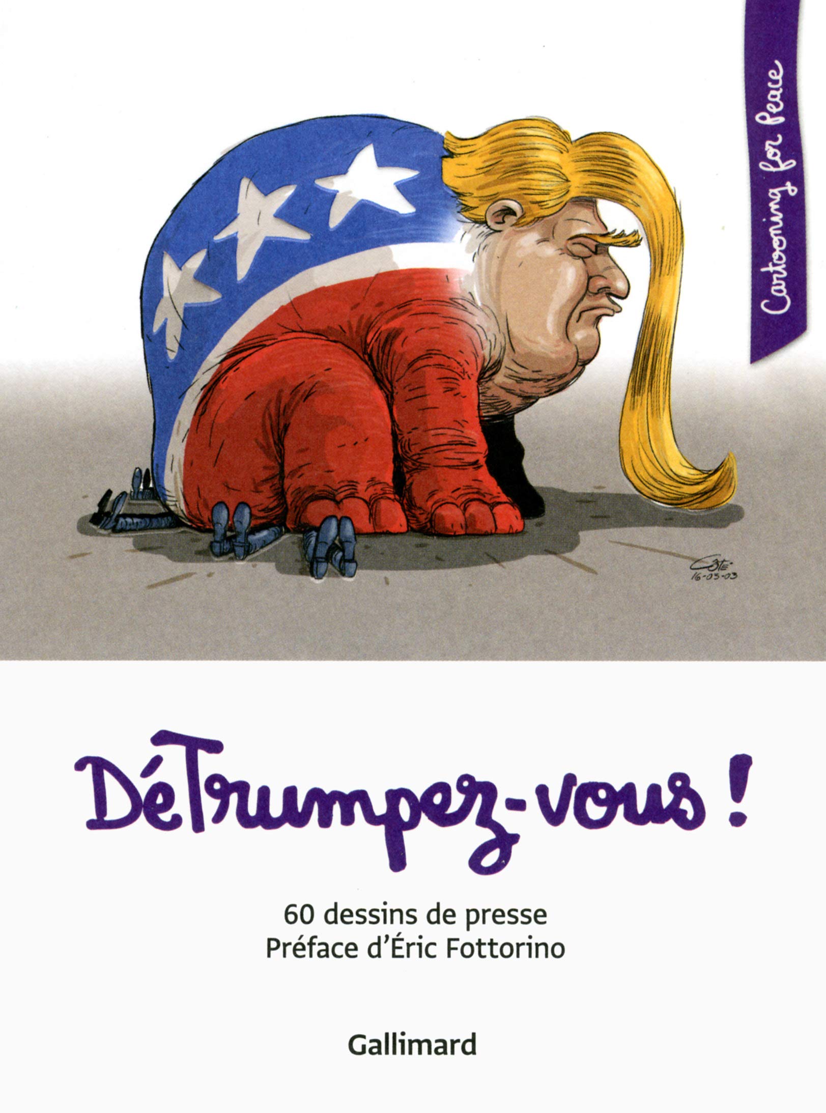 DéTrumpez-vous !: 60 dessins de presse book