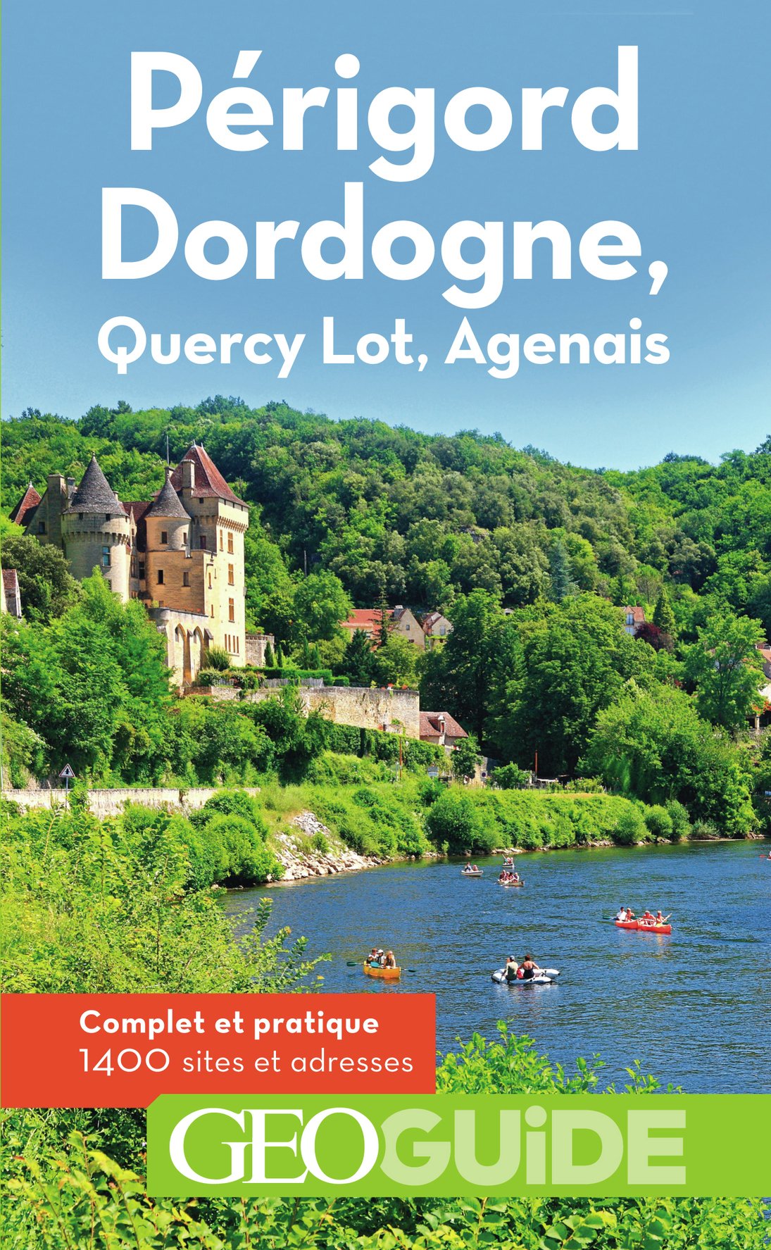 Périgord Dordogne: Quercy Lot, Agenais Leisure, Home & Garden