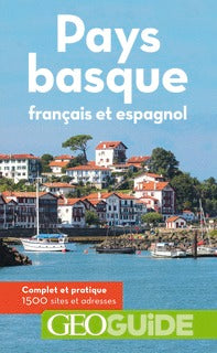 Pays basque français et espagnol : complet et pratique, 1.500 sites et adresses Leisure, Home & Garden