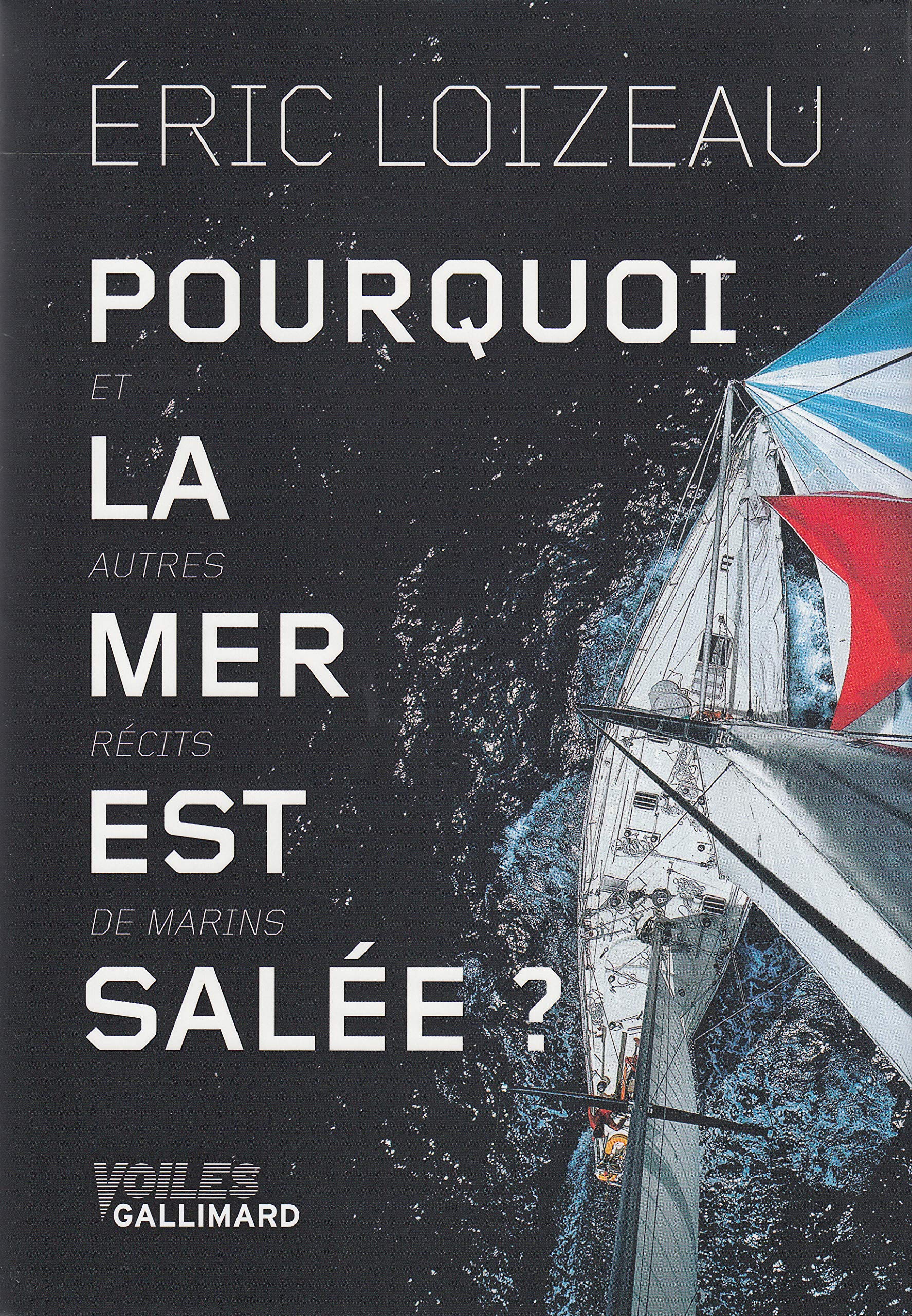 Pourquoi la mer est salée ? et autres récits de marin: Et autres récits de mer book