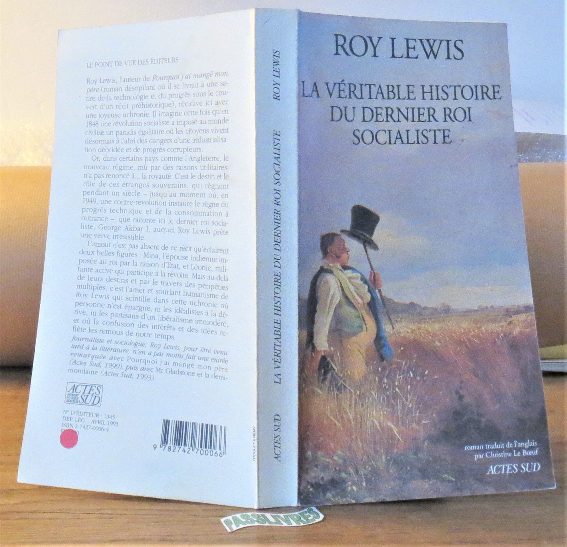La Véritable Histoire du dernier roi socialiste book