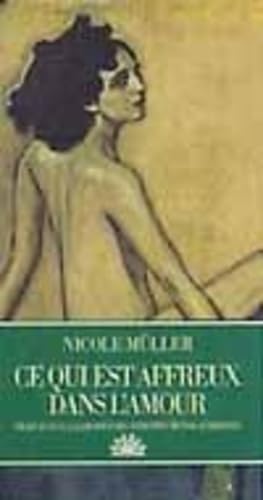 Ce qui est affreux dans l'amour book