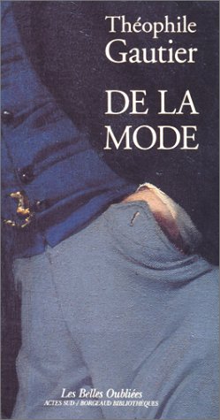 De la mode: - LES BELLES OUBLIEES Essays & Short Stories