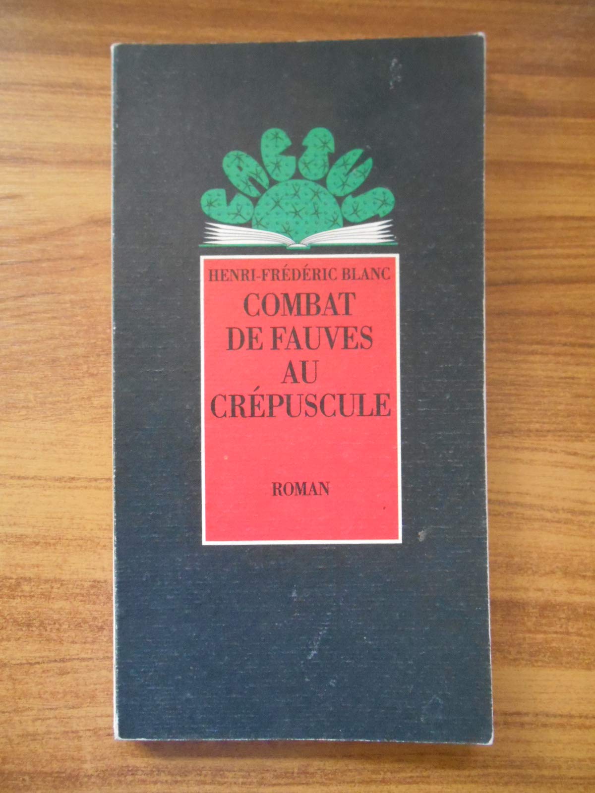 Combat de fauves au crepuscule - - roman book