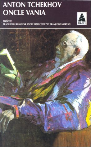 Oncle Vania: Scènes de la vie à la campagne en quatre actes Contemporary literature